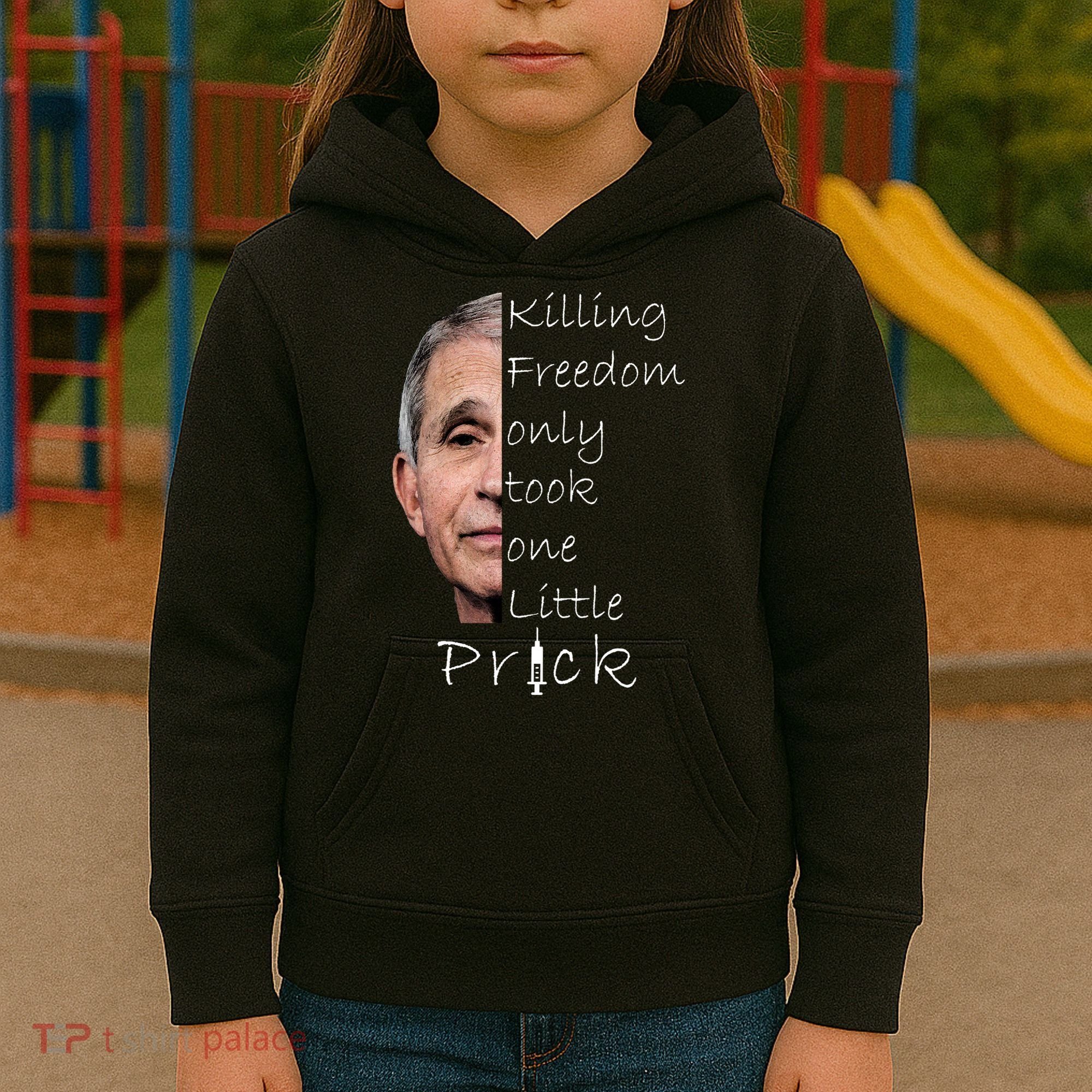 Killing Freedom Vaccine Dr Fauci Kids Hoodie