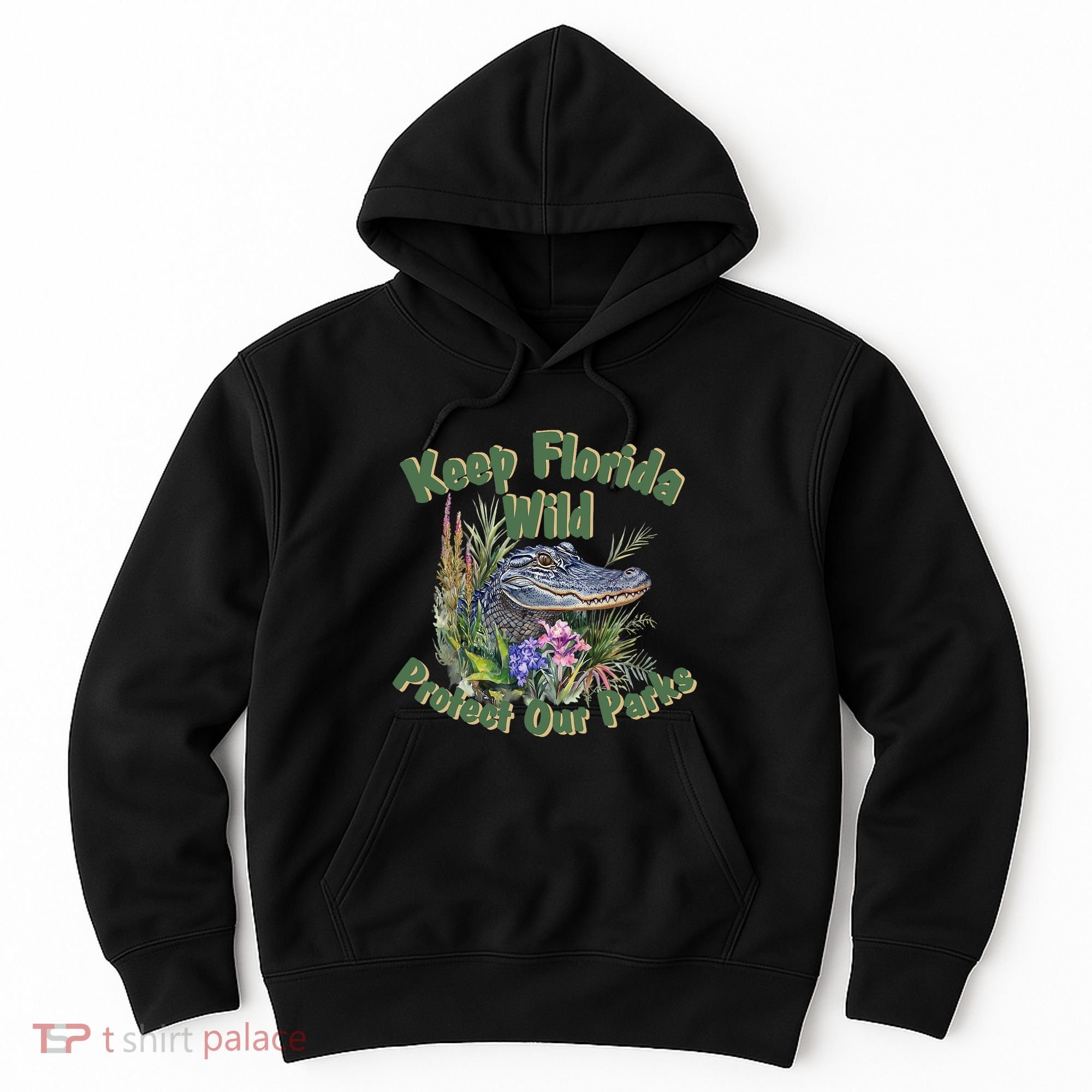 Keep Florida Wild Protect Florida Parks Hoodie