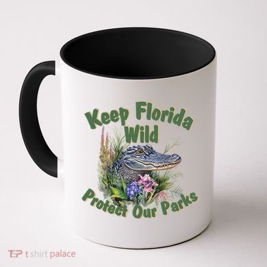 Keep Florida Wild Protect Florida Parks Coffee Mug