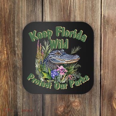 Keep Florida Wild Protect Florida Parks Coaster