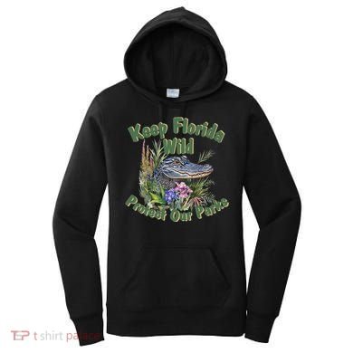 Keep Florida Wild Protect Florida Parks Women's Hoodie