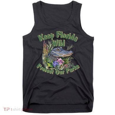 Keep Florida Wild Protect Florida Parks Tank Top