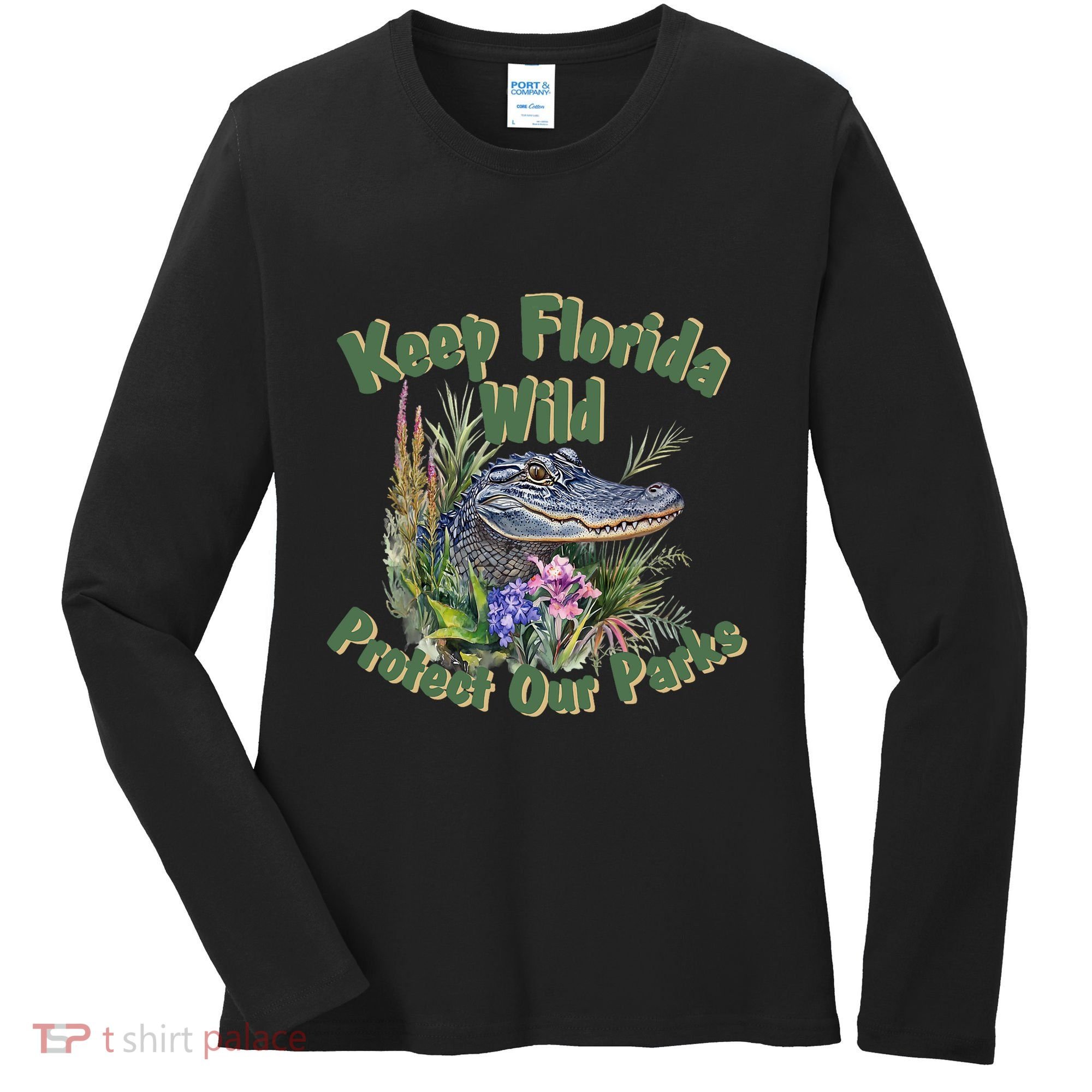 Keep Florida Wild Protect Florida Parks Women's Long Sleeve Shirt