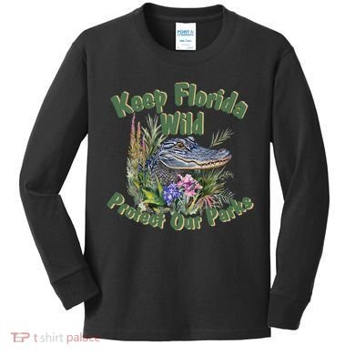 Keep Florida Wild Protect Florida Parks Kids Long Sleeve Shirt