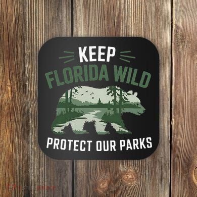 Keep Florida Wild Protect Our Parks Wildlife Coaster
