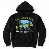 Keep Florida Wild Protect Our Parks Wildlife Hoodie thumb 0