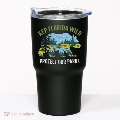 Keep Florida Wild Protect Our Parks Wildlife Tumbler