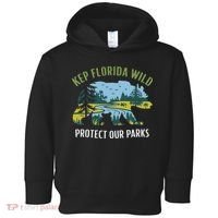 Keep Florida Wild Protect Our Parks Wildlife Toddler Hoodie thumb 0