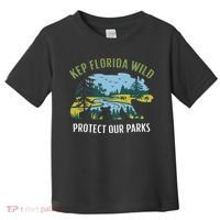 Keep Florida Wild Protect Our Parks Wildlife Toddler T-Shirt thumb 0