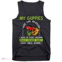 Koi Guppy Fish Guppies The Reason I Wake Up Endlers Guppy Tank Top thumb 0