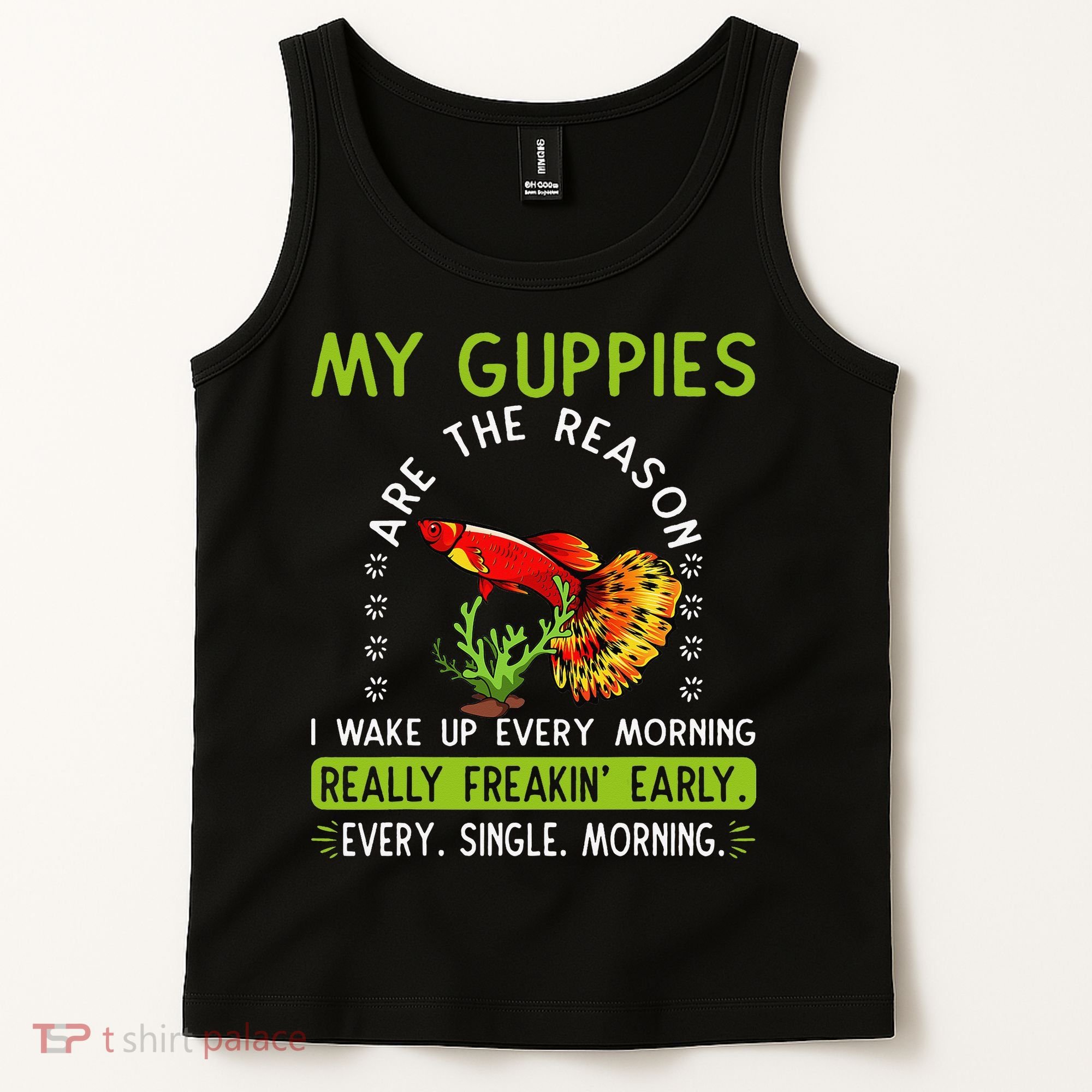 Koi Guppy Fish Guppies The Reason I Wake Up Endlers Guppy Tank Top