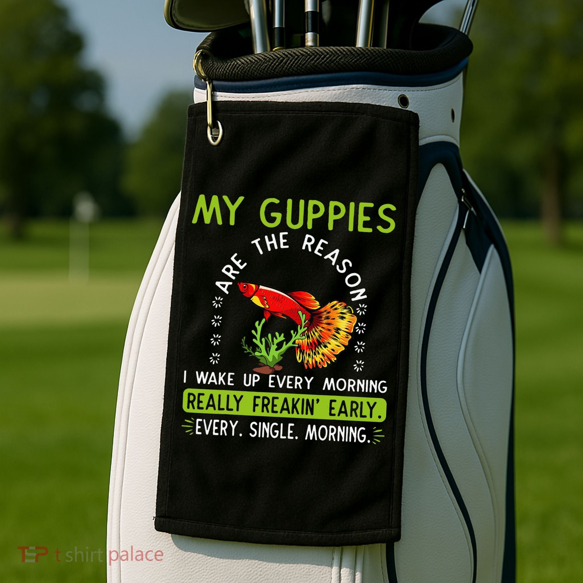Koi Guppy Fish Guppies The Reason I Wake Up Endlers Guppy Golf Towel