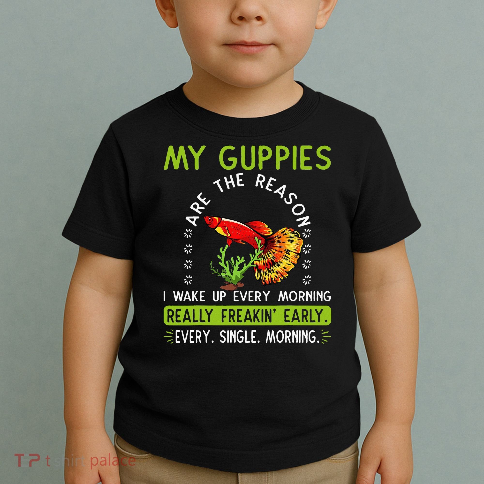 Koi Guppy Fish Guppies The Reason I Wake Up Endlers Guppy Toddler T-Shirt
