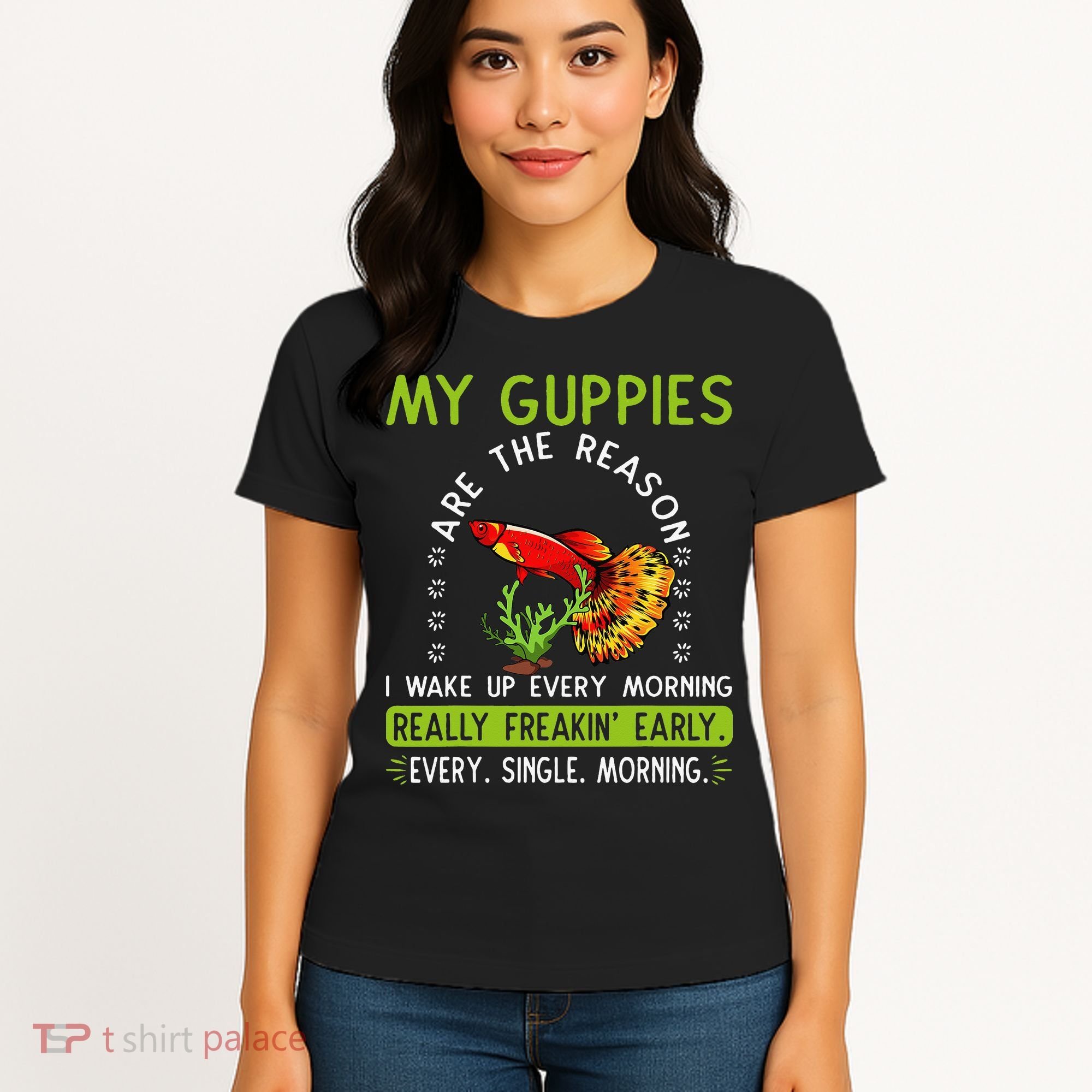 Koi Guppy Fish Guppies The Reason I Wake Up Endlers Guppy Women's T-Shirt