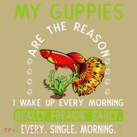 Koi Guppy Fish Guppies The Reason I Wake Up Endlers Guppy T-Shirt thumb 7