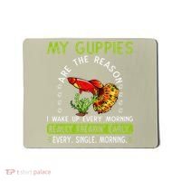 Koi Guppy Fish Guppies The Reason I Wake Up Endlers Guppy Mousepad thumb 0