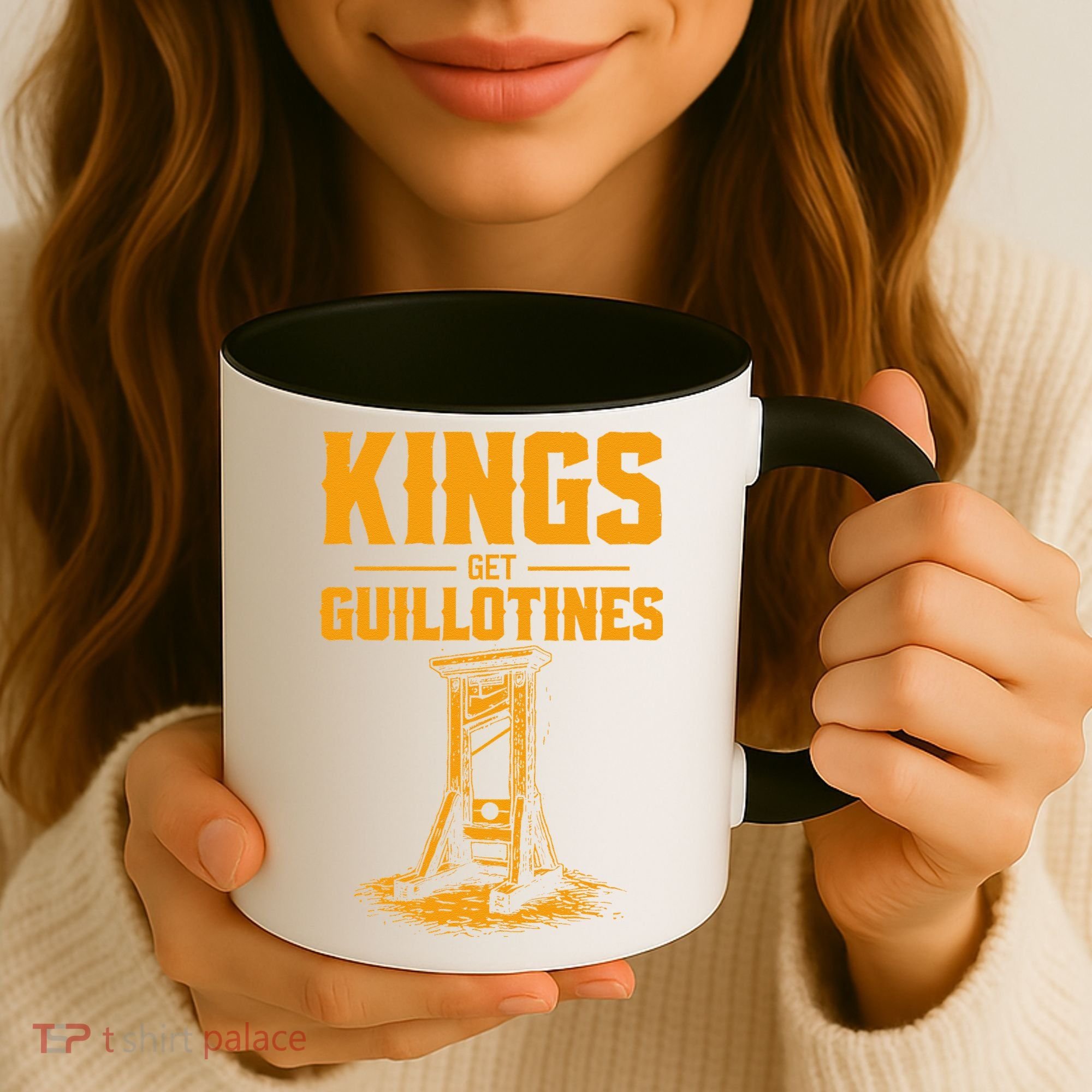 Kings Get Guillotines Funny Coffee Mug
