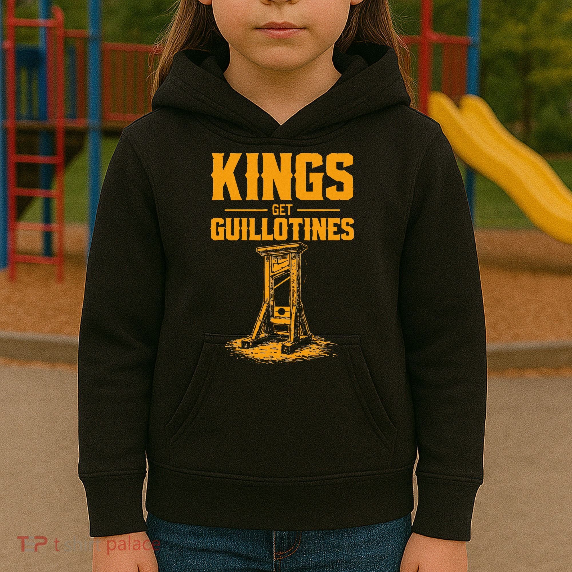 Kings Get Guillotines Funny Kids Hoodie