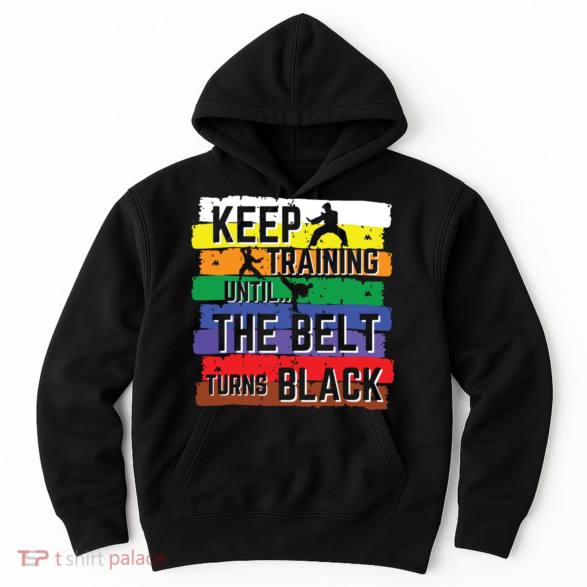 Karate Gifts Keep Training Until The Belt Turns Black Girl Hoodie