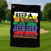 Karate Gifts Keep Training Until The Belt Turns Black Girl Golf Towel thumb 1