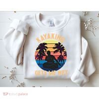 Kayaking Gets Me Wet Funny Halloween Christmas Kayaks Gift Sweatshirt thumb 2