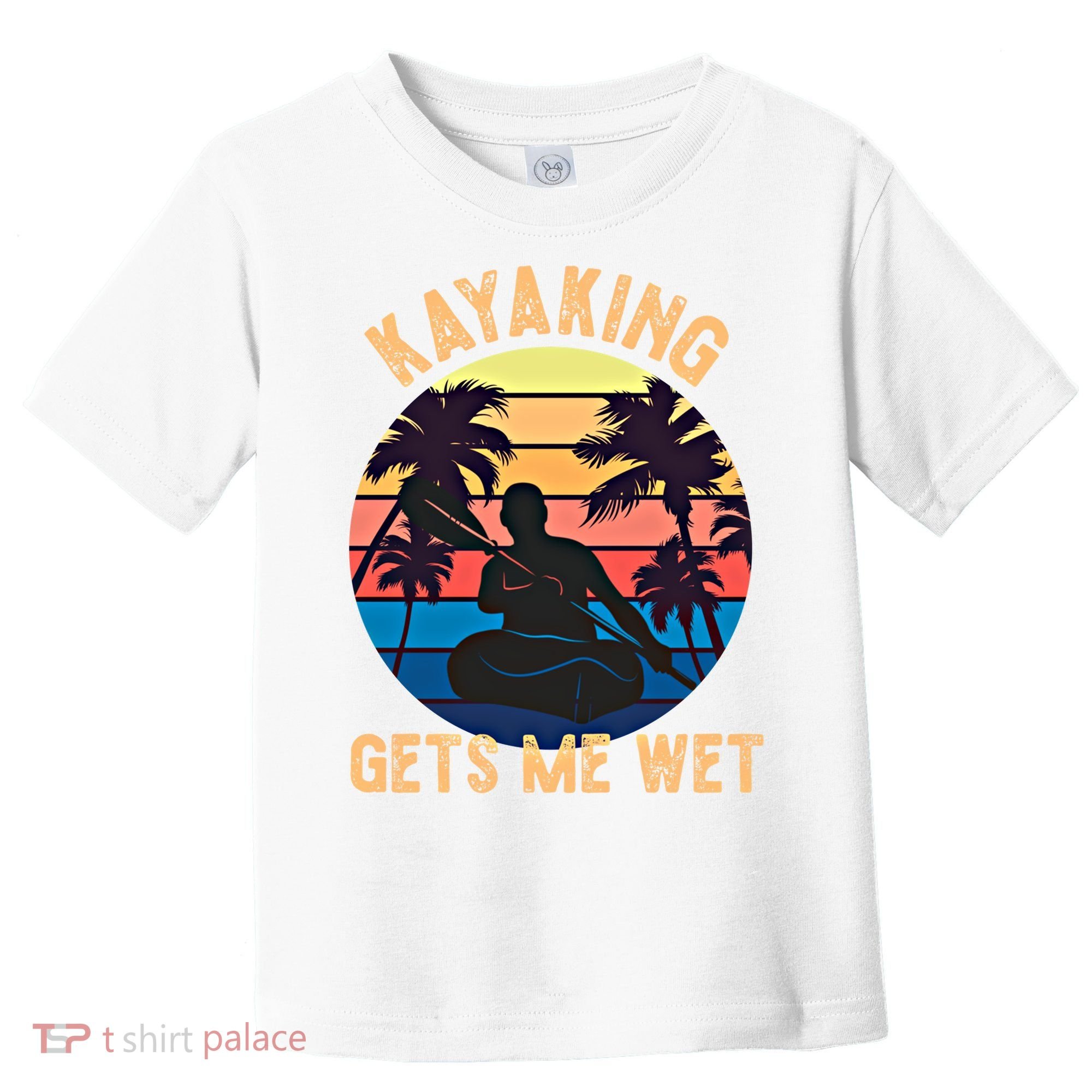 Kayaking Gets Me Wet Funny Halloween Christmas Kayaks Gift Toddler T-Shirt