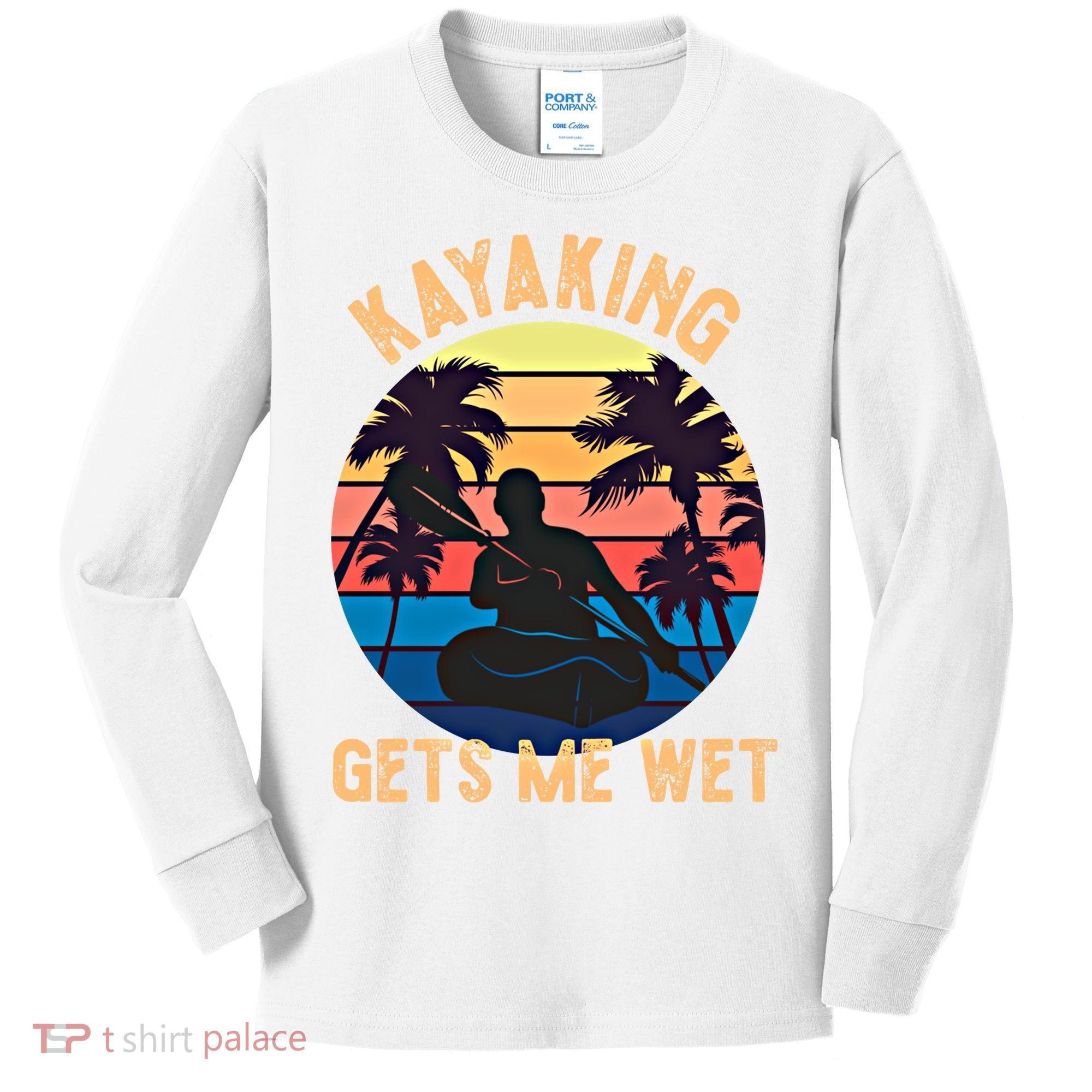 Kayaking Gets Me Wet Funny Halloween Christmas Kayaks Gift Kids Long Sleeve Shirt