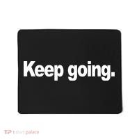 Keep Going Motivation Mousepad thumb 0