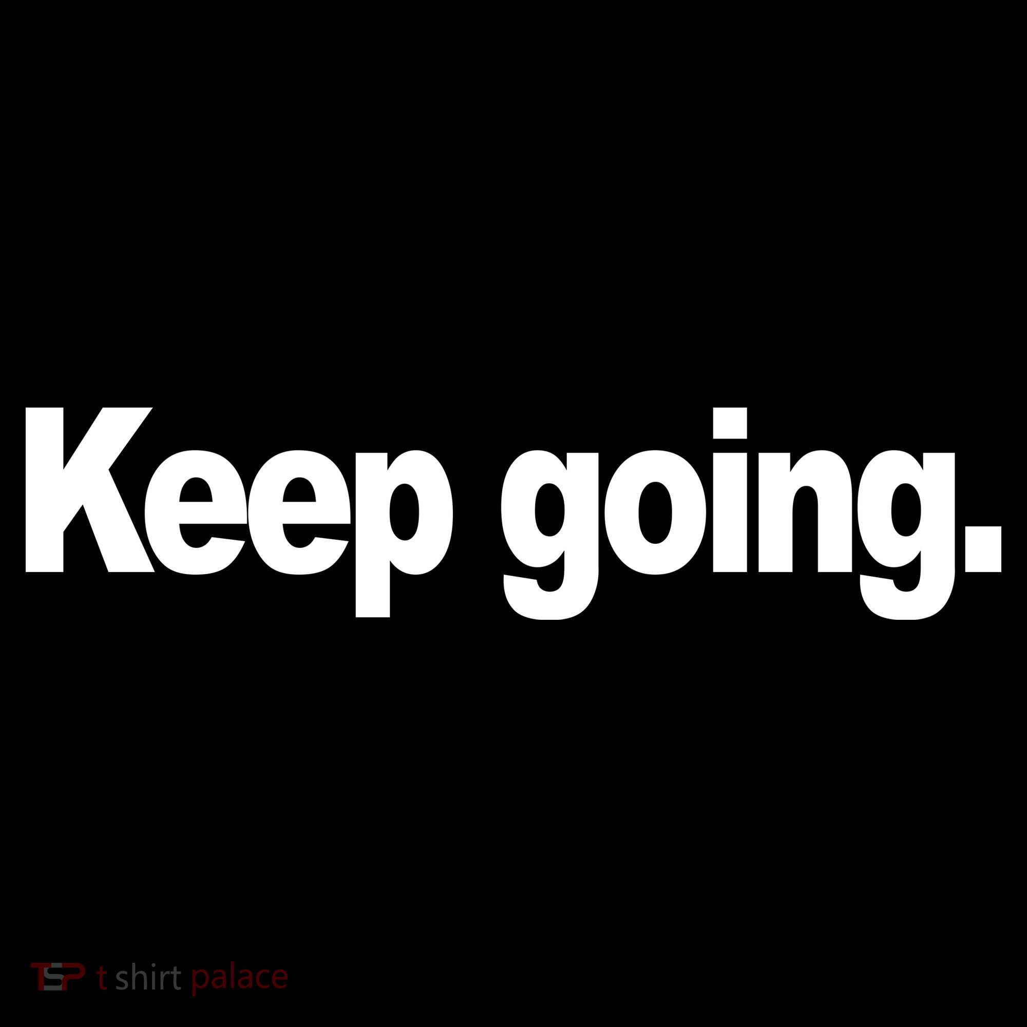 Keep Going Motivation Women's Tank Top
