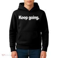 Keep Going Motivation Kids Hoodie thumb 4