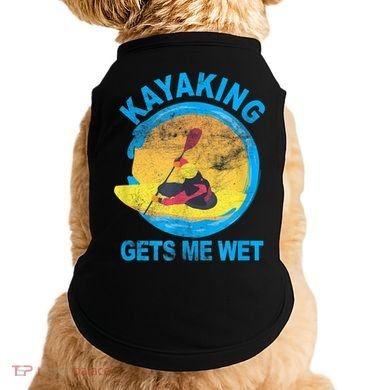 Kayaking Gets Me Wet Halloween Funny Doggie Tank