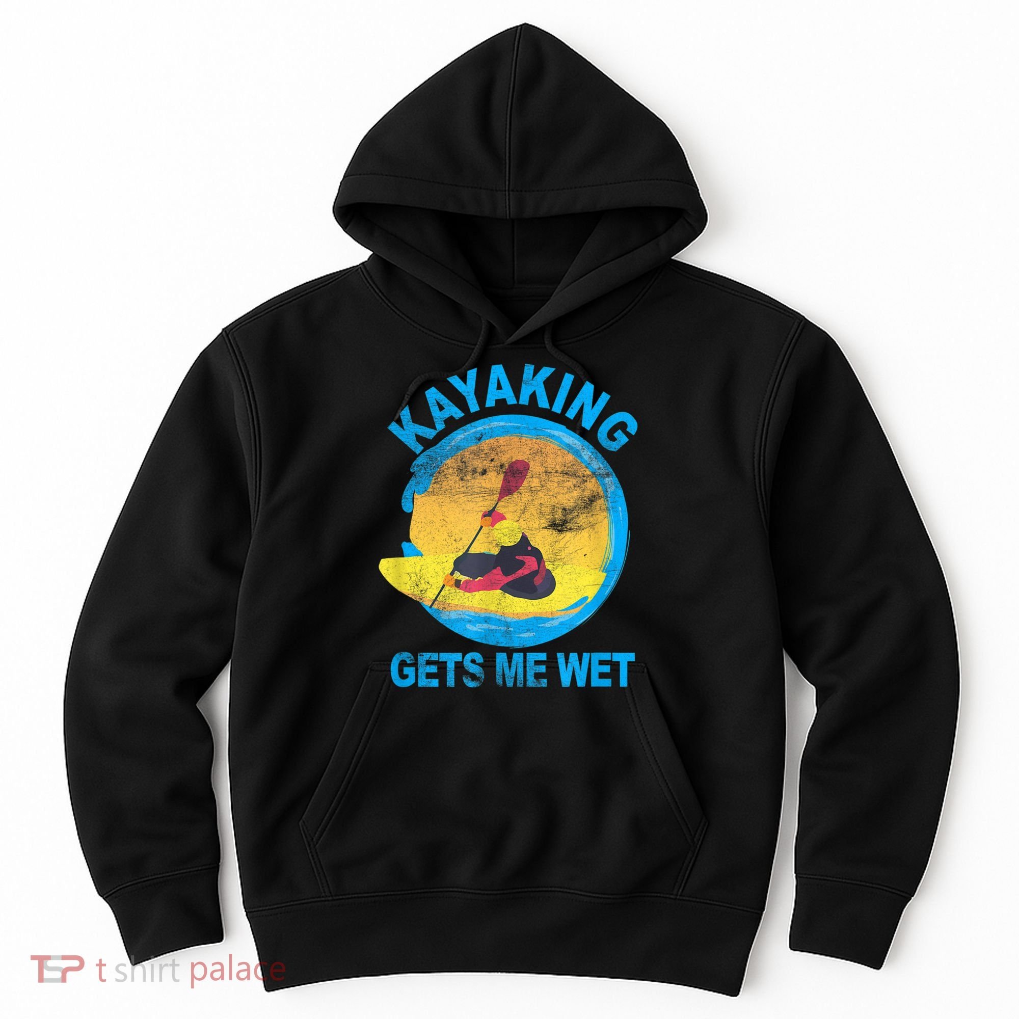 Kayaking Gets Me Wet Halloween Funny Hoodie