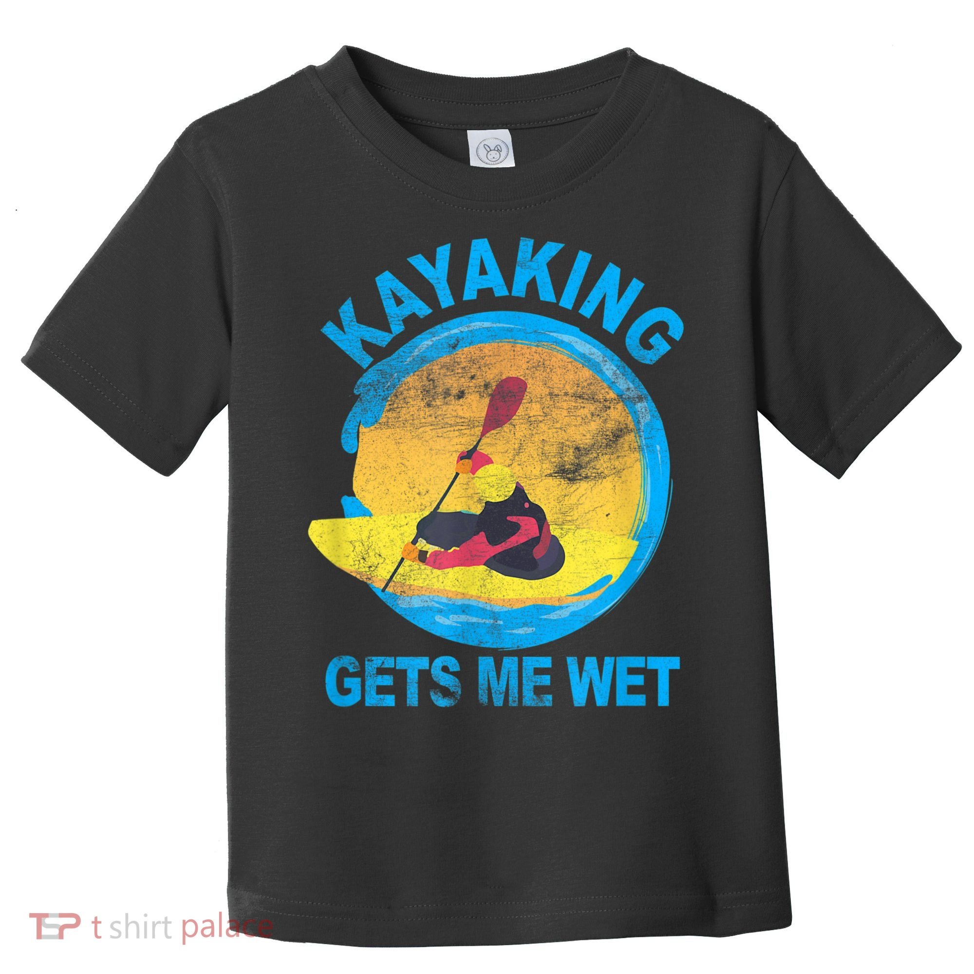 Kayaking Gets Me Wet Halloween Funny Toddler T-Shirt