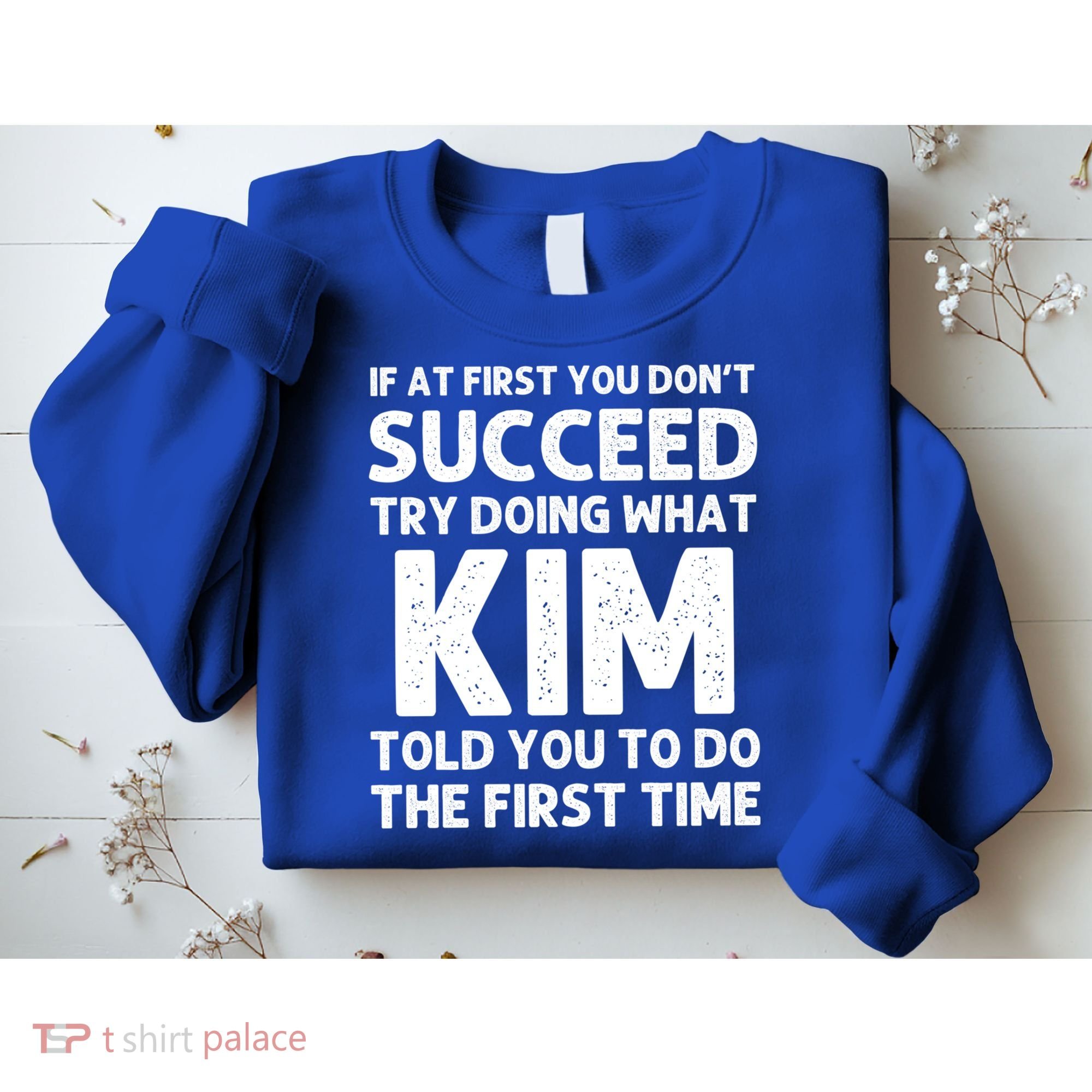 Kim Gift Name Personalized Birthday Funny Christmas Joke Gift Sweatshirt