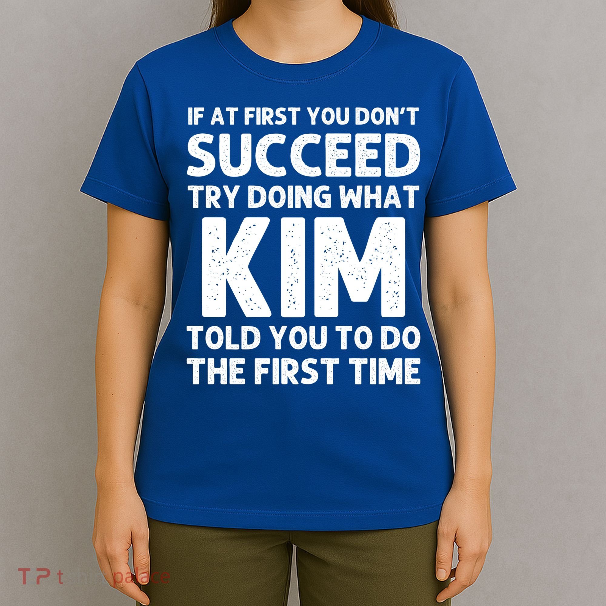 Kim Gift Name Personalized Birthday Funny Christmas Joke Gift T-Shirt