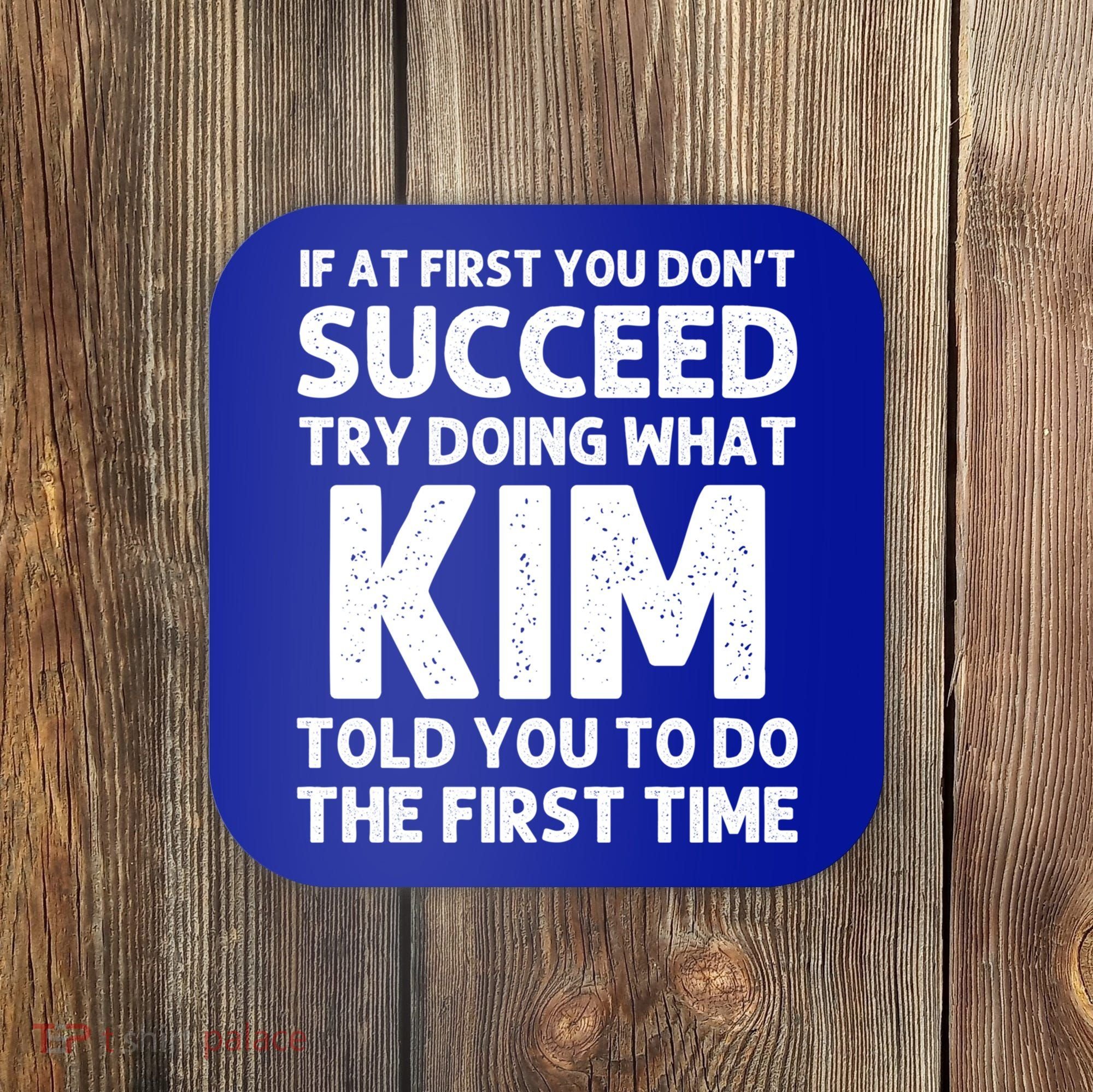 Kim Gift Name Personalized Birthday Funny Christmas Joke Gift Coaster