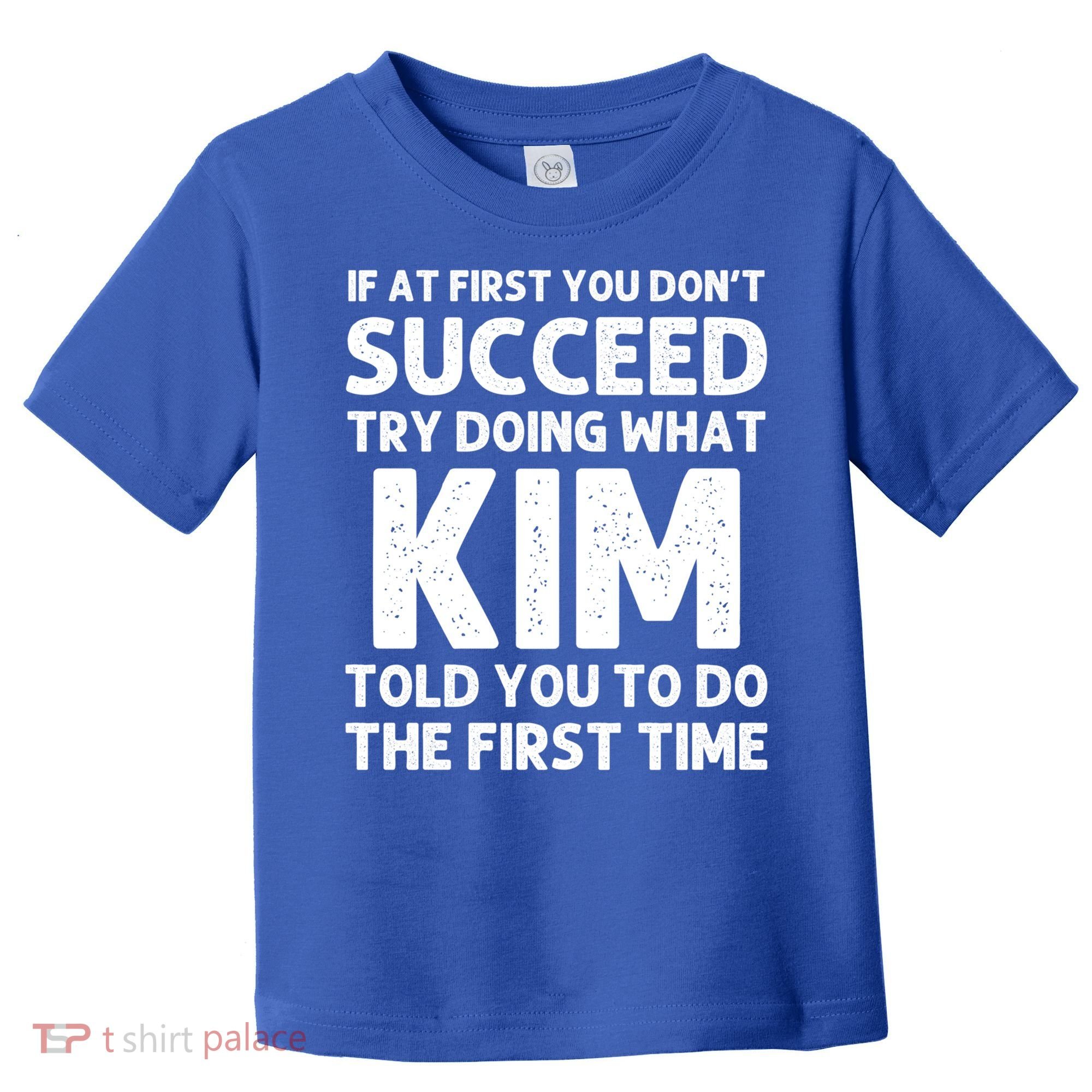 Kim Gift Name Personalized Birthday Funny Christmas Joke Gift Toddler T-Shirt