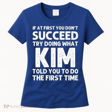 Kim Gift Name Personalized Birthday Funny Christmas Joke Gift Women's T-Shirt