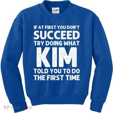 Kim Gift Name Personalized Birthday Funny Christmas Joke Gift Kids Sweatshirt