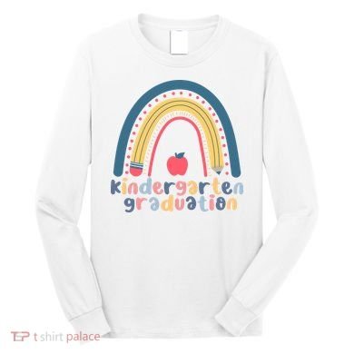 Kindergarten Graduation Rainbow Cute Long Sleeve Shirt