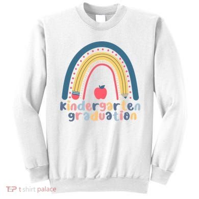 Kindergarten Graduation Rainbow Cute Sweatshirt