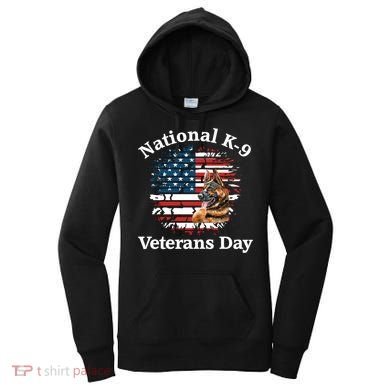 K9 Ger Shepherd Military Working Dog Veterans Day Gift Women's Hoodie