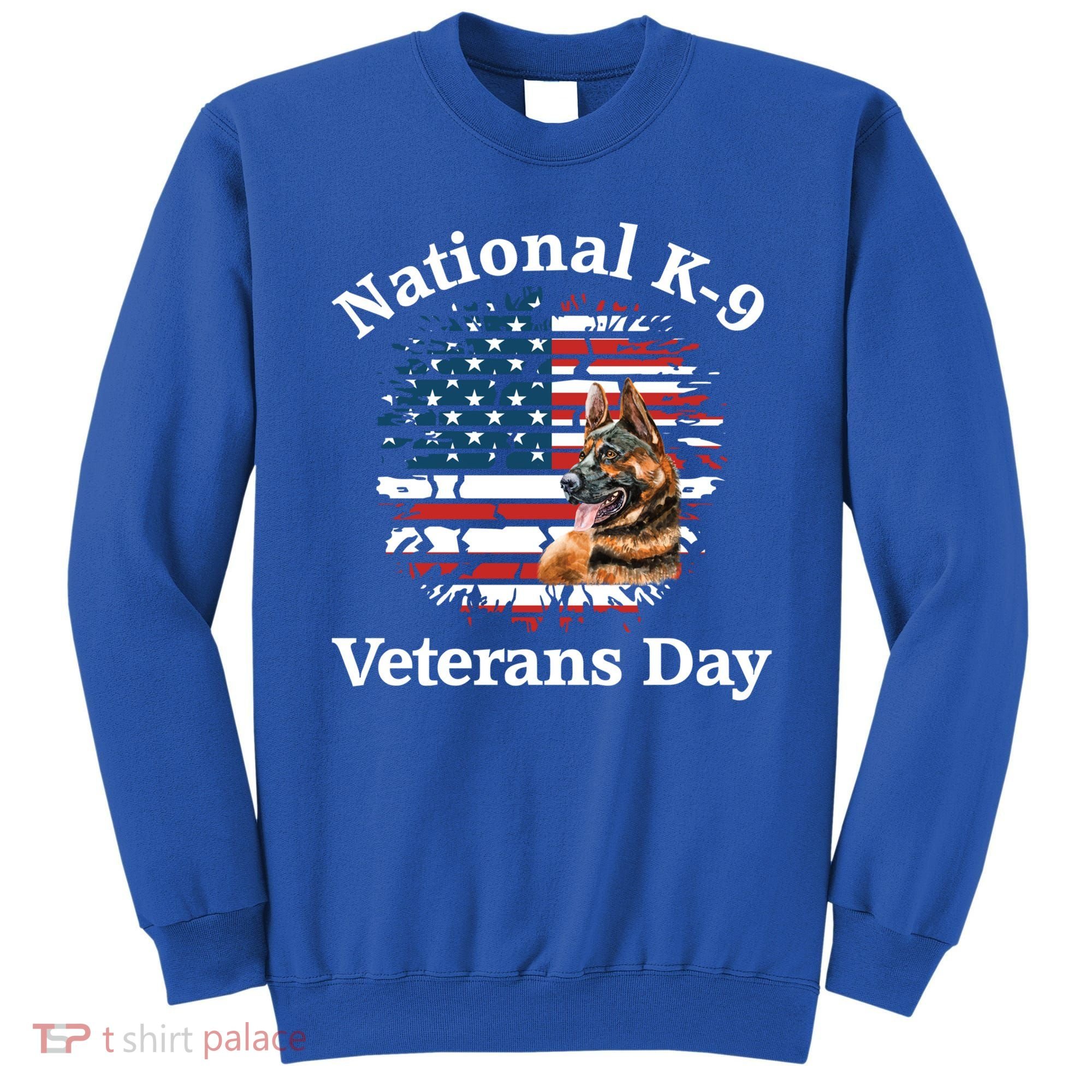 K9 Ger Shepherd Military Working Dog Veterans Day Gift Sweatshirt