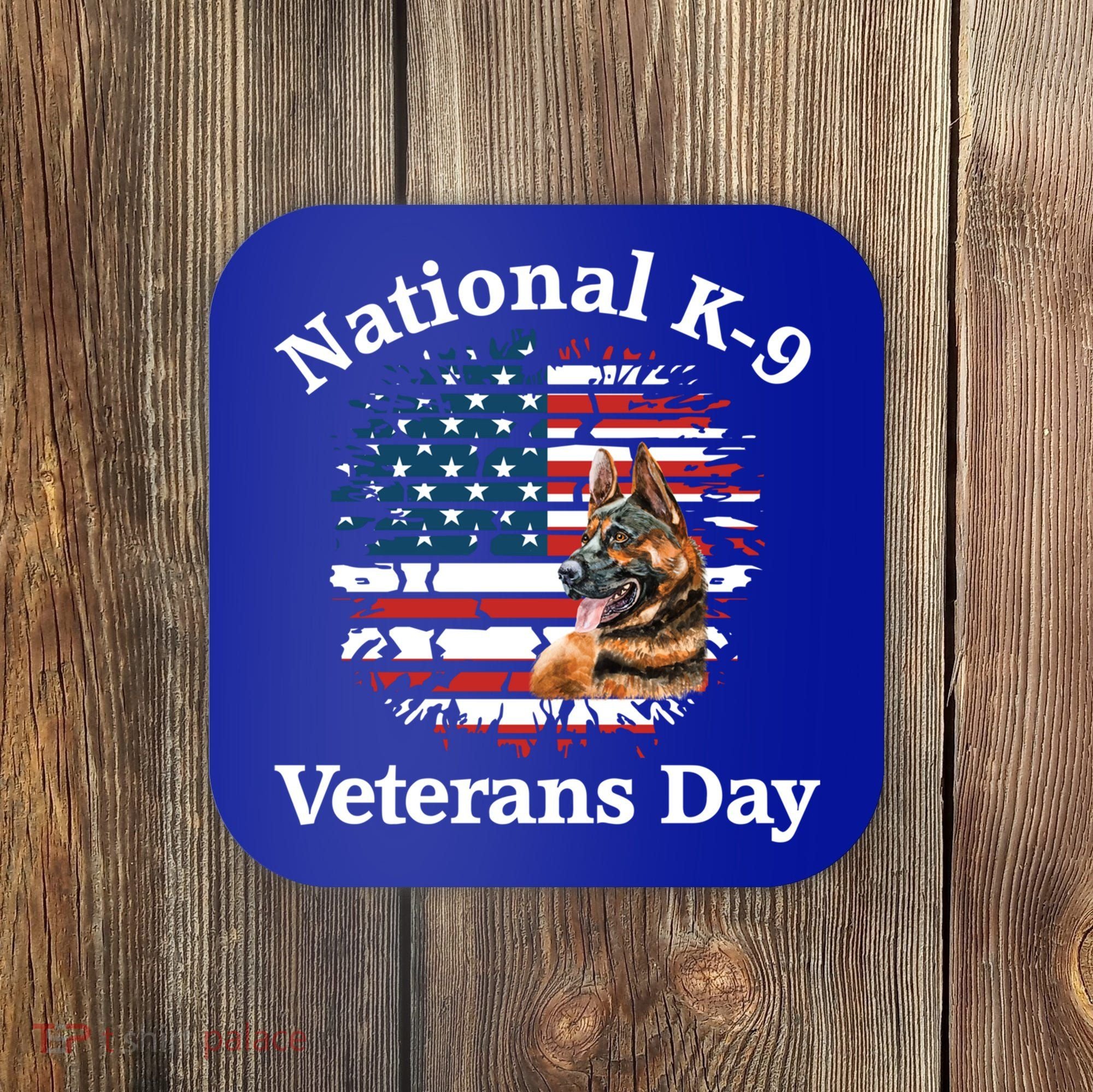 K9 Ger Shepherd Military Working Dog Veterans Day Gift Coaster