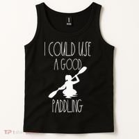 Kayaking Gear Women Kayak Lovers I Could Use A Good Paddling Tank Top thumb 2