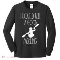 Kayaking Gear Women Kayak Lovers I Could Use A Good Paddling Kids Long Sleeve Shirt thumb 0