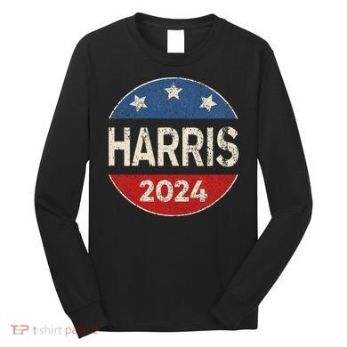 Kamala Harris 2024 For President Button Election Long Sleeve Shirt