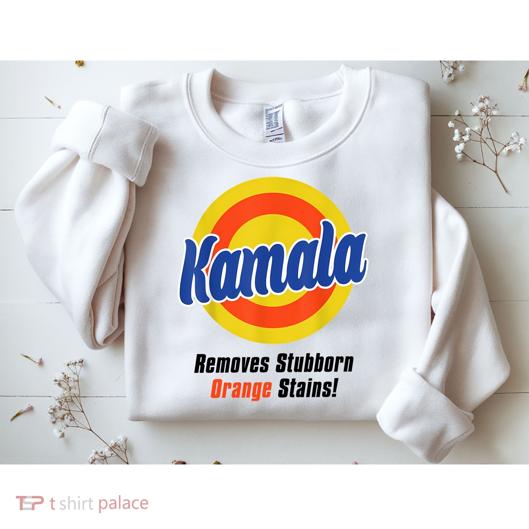 Kamala Harris 2024 Removes Stubborn Stains Funny Sweatshirt