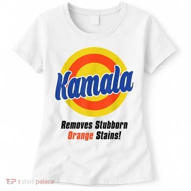 Kamala Harris 2024 Removes Stubborn Stains Funny Women's T-Shirt