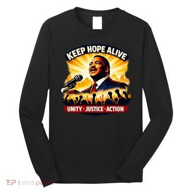 Keep Hope Alive Jesse Jackson Long Sleeve Shirt